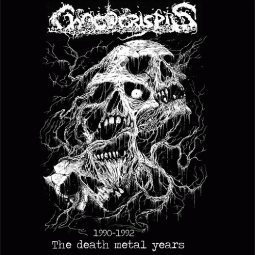 Chococrispis : 1990-1992 The Death Metal Years